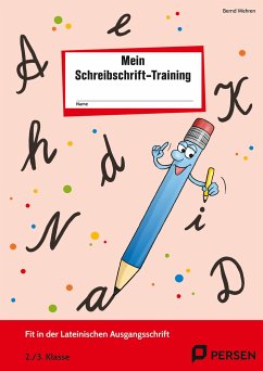 Das Schreibschrift-Training. Lateinische Ausgangsschrift - Wehren, Bernd