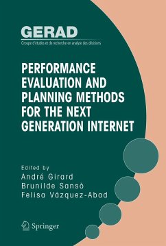 Performance Evaluation and Planning Methods for the Next Generation Internet - Girard, André / Sansò, Brunilde / Vázquez-Abad, Felisa (eds.)