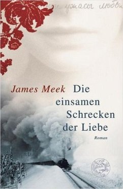 Die einsamen Schrecken der Liebe - Meek, James