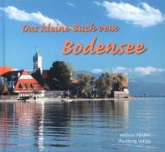 Das kleine Buch vom Bodensee - Fiedler, Helmut
