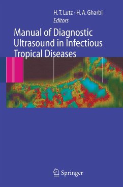 Manual of Diagnostic Ultrasound in Infectious Tropical Diseases - Lutz, Harald Th. / Gharbi, Hassen A. (eds.)