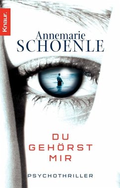 Du gehörst mir - Schoenle, Annemarie