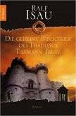 Die geheime Bibliothek des Thaddäus Tillmann Trutz