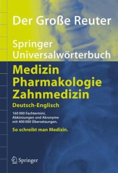 Der Große Reuter. Springer Universalwörterbuch Medizin, Pharmakologie und Zahnmedizin. Deutsch-Englisch - Reuter, Peter