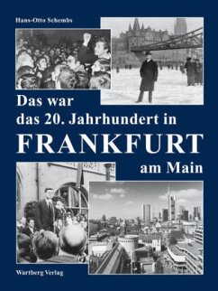 Cover Das war das 20. Jahrhundert in Frankfurt am Main