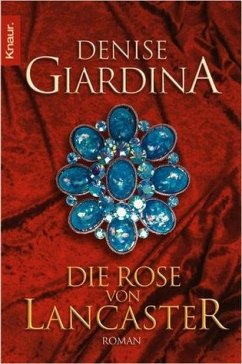 Die Rose von Lancaster - Giardina, Denise