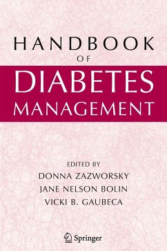 Handbook of Diabetes Management - Zazworsky, Donna / Bolin, Jane Nelson / Gaubeca, Vicki (eds.)
