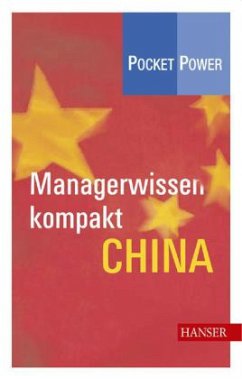 Managerwissen kompakt: China - Zürl, Karl-Heinz;Lei-Reuter, Hanxiu;Feng, Qian