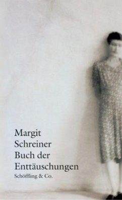 Buch der Enttäuschungen - Schreiner, Margit