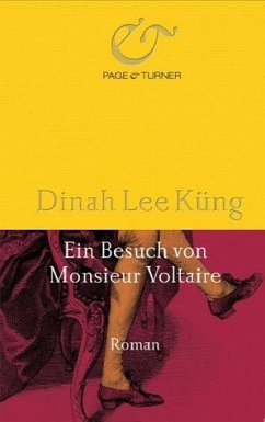 Ein Besuch von Monsieur Voltaire - Küng, Dinah Lee