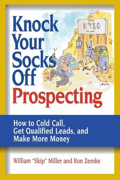 Knock Your Socks Off Prospecting - Miller, Skip; Zemke, Ron