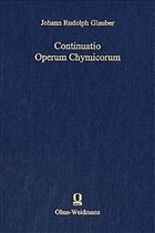 Continuatio Operum Chymicorum - Glauber, Johann R.