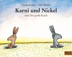 Karni und Nickel oder Der große Krach - Boujon, Claude;Michels, Tilde