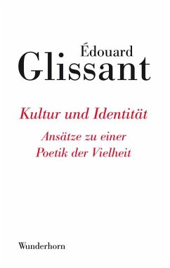 Kultur und Identität - Glissant, Édouard