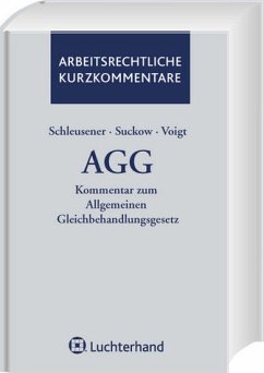 AGG Kommentar zum Allgemeinen Gleichbehandlungsgesetz - Schleusener, Aino / Suckow, Jens / Voigt, Burkhard
