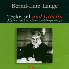 Teekessel und Othello - Lange, Bernd-Lutz