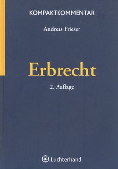 Kompaktkommentar Erbrecht - Frieser, Andreas (Hrsg.)