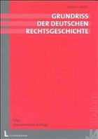 Grundriss der deutschen Rechtsgeschichte - Gmür, Rudolf / Roth, Andreas