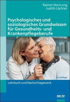 Psychologisches und soziologisches Grundwissen für Gesundheits- und Krankenpflegeberufe - Hornung, Rainer; Lächler, Judith