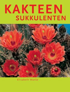 Kakteen, Sukkulenten, Sonderausgabe - Manke, Elisabeth