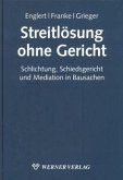 Streitlösung ohne Gericht