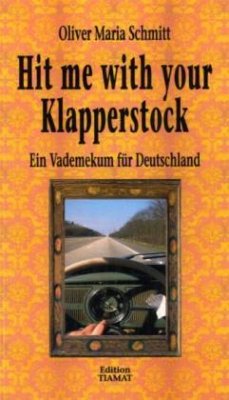 Hit me with your Klapperstock - Schmitt, Oliver M.