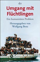 Umgang mit Flüchtlingen - Benz, Wolfgang (Hrsg.)