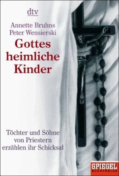 Gottes heimliche Kinder - Bruhns, Annette;Wensierski, Peter