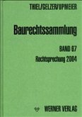 Rechtsprechung 2004 / Baurechtssammlung Bd.67