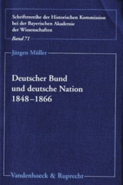 Deutscher Bund und deutsche Nation 1848-1866 - Müller, Jürgen