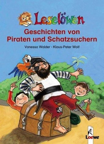 Leselöwen Geschichten von Piraten und Schatzsuchern
