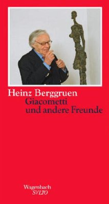 Giacometti und andere Freunde - Berggruen, Heinz