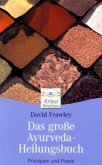 Das große Ayurveda-Heilungsbuch