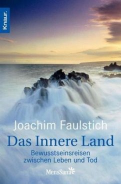 Das Innere Land - Faulstich, Joachim