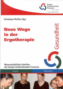 Neue Wege in der Ergotherapie - Pfeiffer, Christiane (Hrsg.)