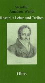 Rossini's Leben und Treiben Rossini's Leben und Treiben