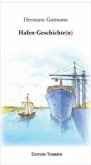 Hafen-Geschichte(n) Hafen-Geschichte(n)