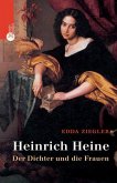 Heinrich Heine. Der Dichter und die Frauen