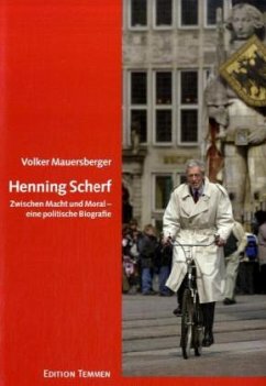 Cover Henning Scherf. Zwischen Macht und Moral. Eine politische Biographie.
