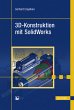 3D-Konstruktion mit SolidWorks - Bild 1