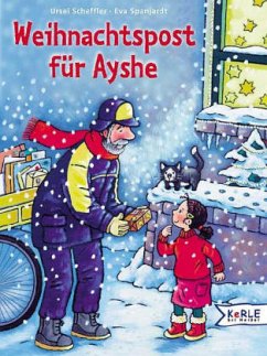 Weihnachtspost für Ayshe - Scheffler, Ursel; Spanjardt, Eva