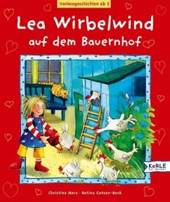 Lea Wirbelwind auf dem Bauernhof - Merz, Christine; Gotzen-Beek, Betina