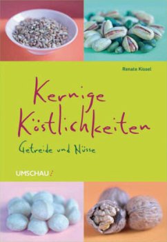 Kernige Köstlichkeiten - Kissel, Renate