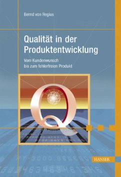 Qualität in der Produktentwicklung - Regius, Bernd von