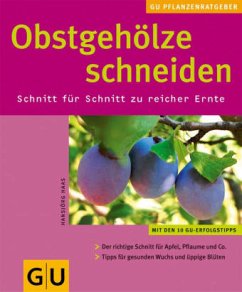 Obstgehölze schneiden - Haas, Hansjörg