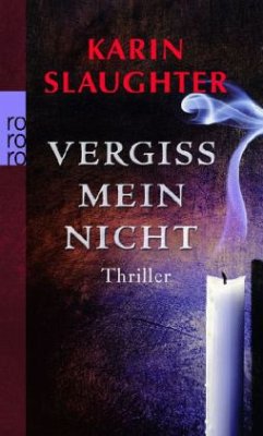 Vergiss mein nicht / Grant County Bd.2 - Slaughter, Karin