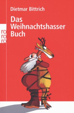 Das Weihnachtshasser-Buch - Bittrich, Dietmar