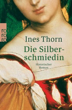 Die Silberschmiedin - Thorn, Ines