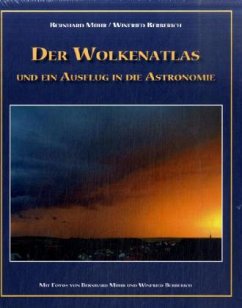 Der Wolkenatlas und ein Ausflug in die Astronomie - Mühr, Bernhard; Berberich, Winfried