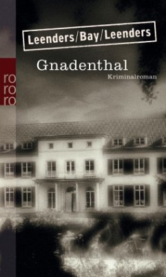 Gnadenthal / Kommissar Toppe Bd.11 - Leenders, Hiltrud;Bay, Michael;Leenders, Artur